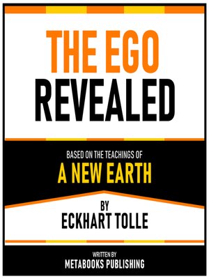 cover image of The Ego Revealed--Based On the Teachings of a New Earth by Eckhart Tolle